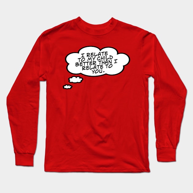 Relate to Child Long Sleeve T-Shirt by masciajames